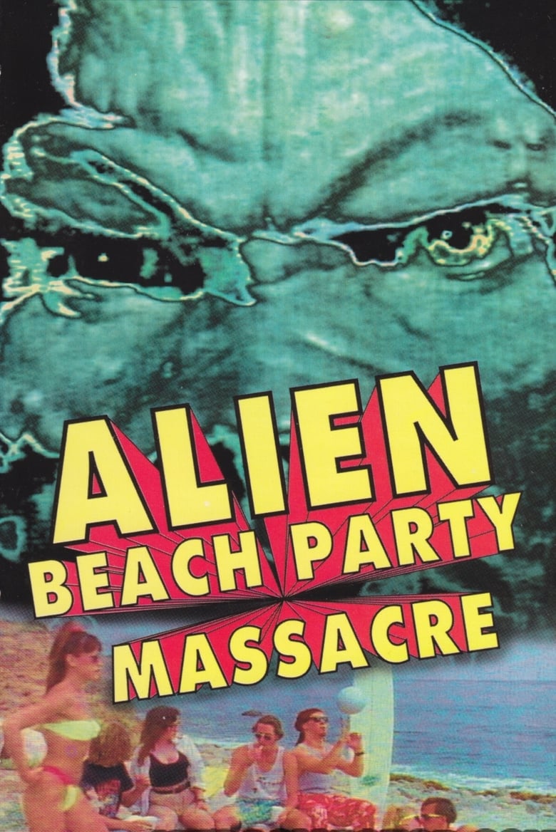 Poster of Alien Beach Party Massacre