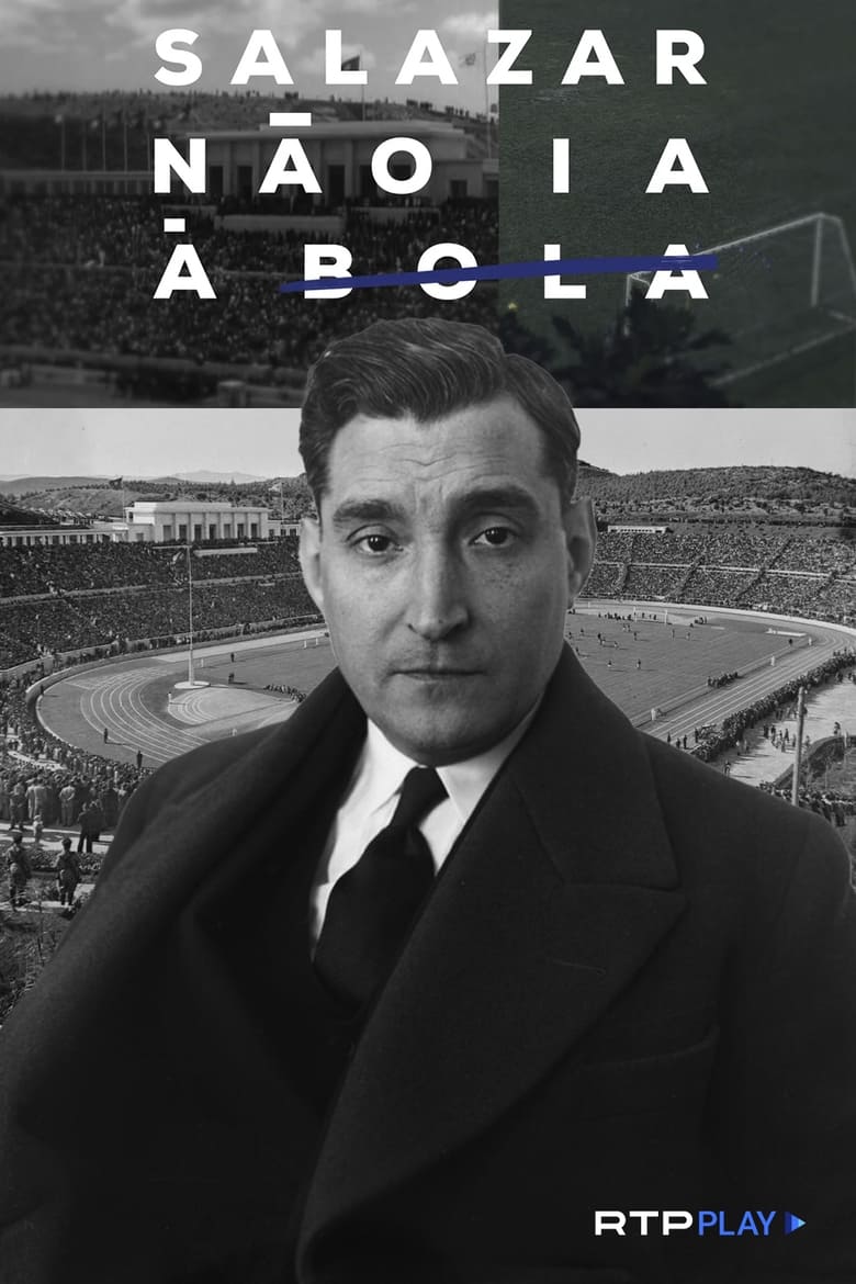 Poster of Salazar Não ia à Bola