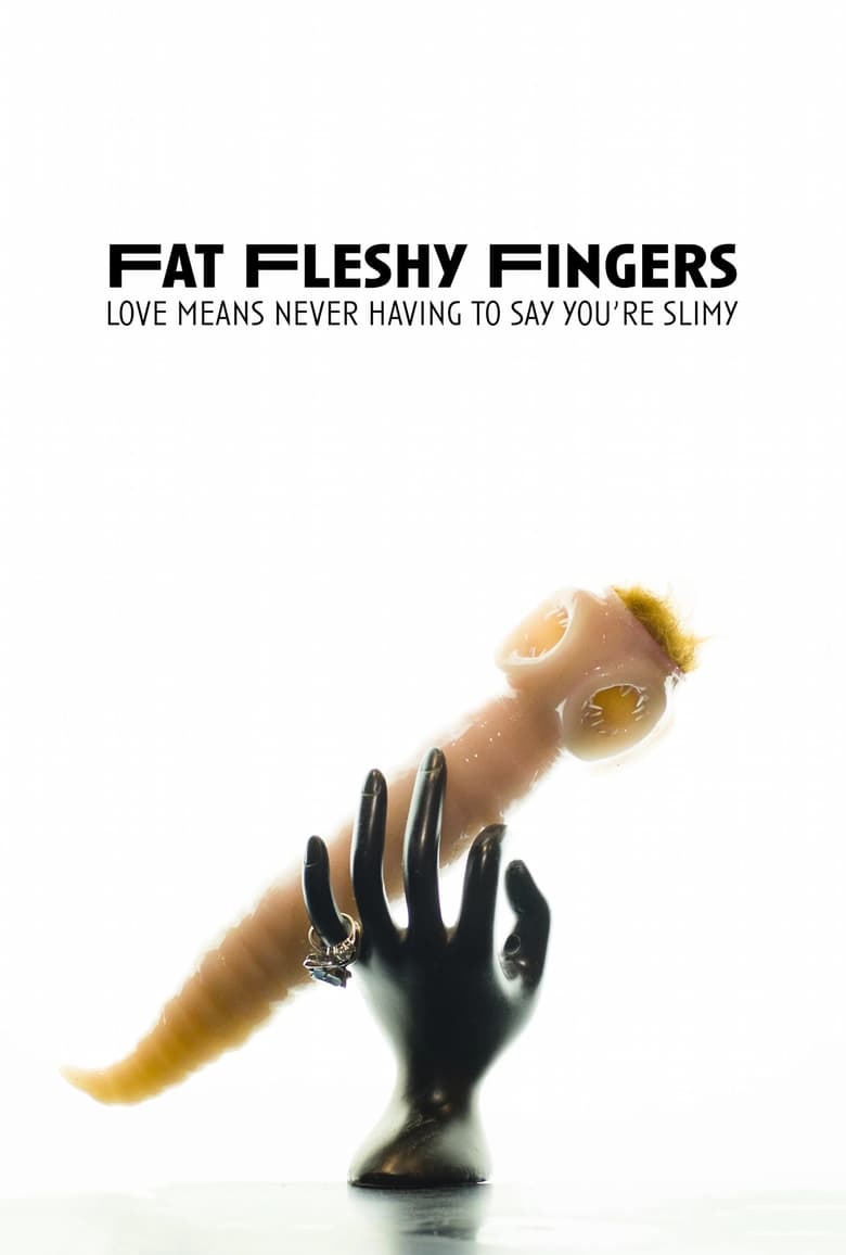 Poster of Fat Fleshy Fingers