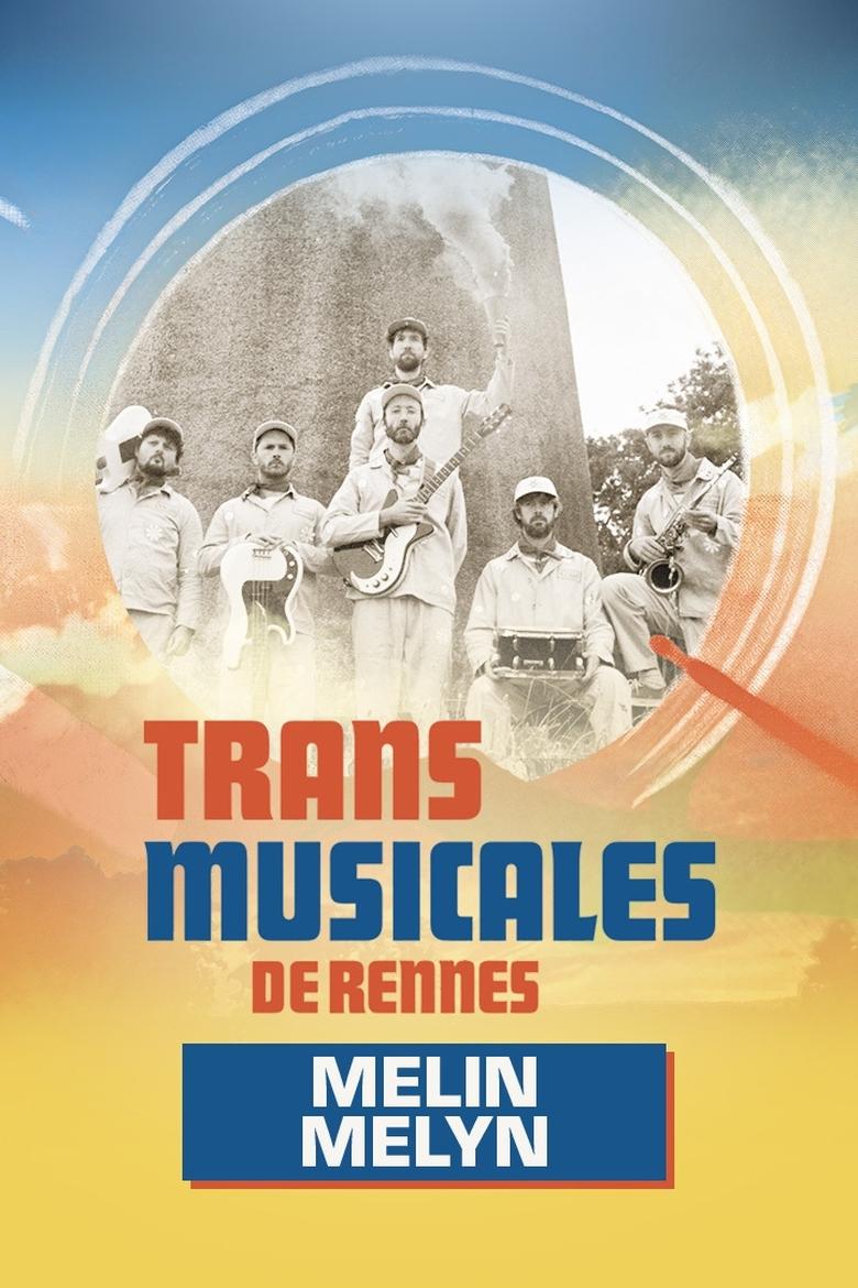 Poster of Melin Melyn en concert aux Trans Musicales de Rennes 2024