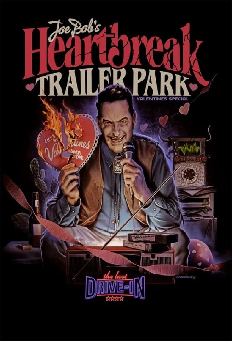 Poster of The Last Drive-In: Joe Bob's Heartbreak Trailer Park