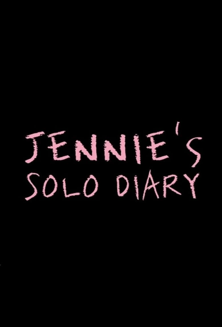 Poster of Episodes in JENNIE'S SOLO DIARY - Season 1 - Season 1