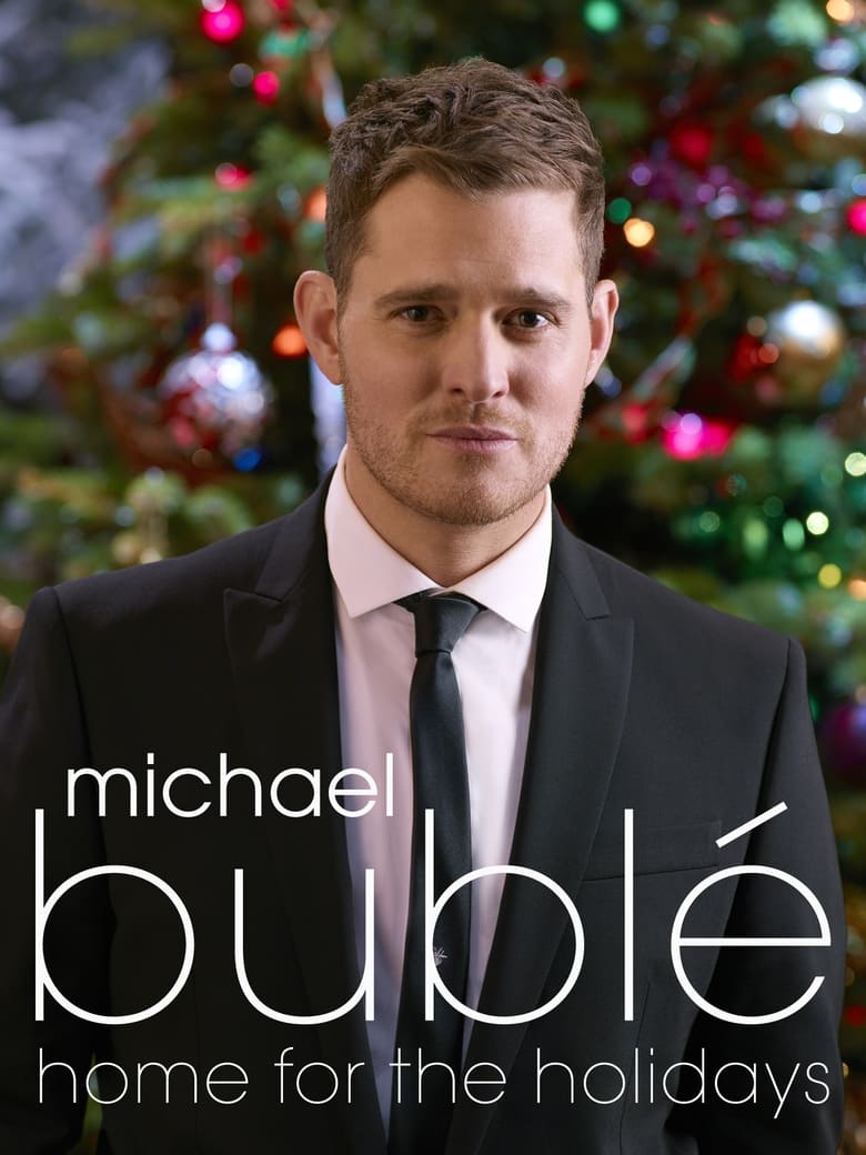 Poster of Michael Bublé: Home For The Holidays