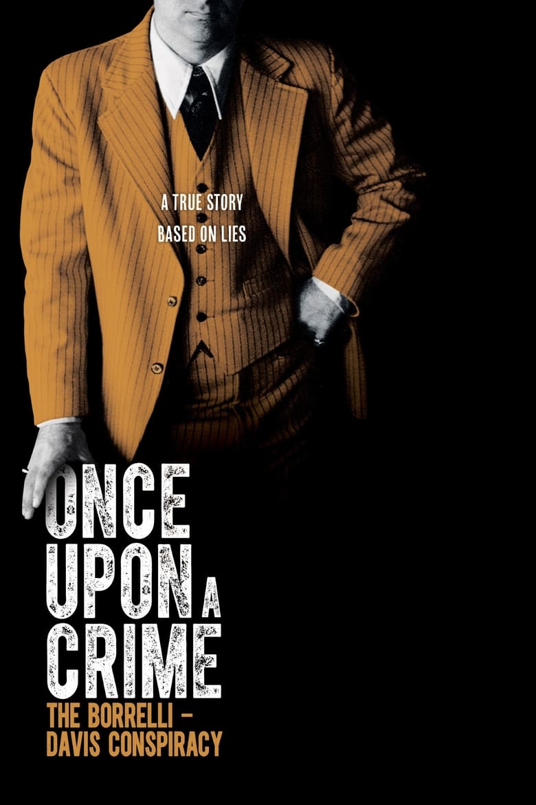 Poster of Once Upon a Crime: The Borrelli – Davis Conspiracy