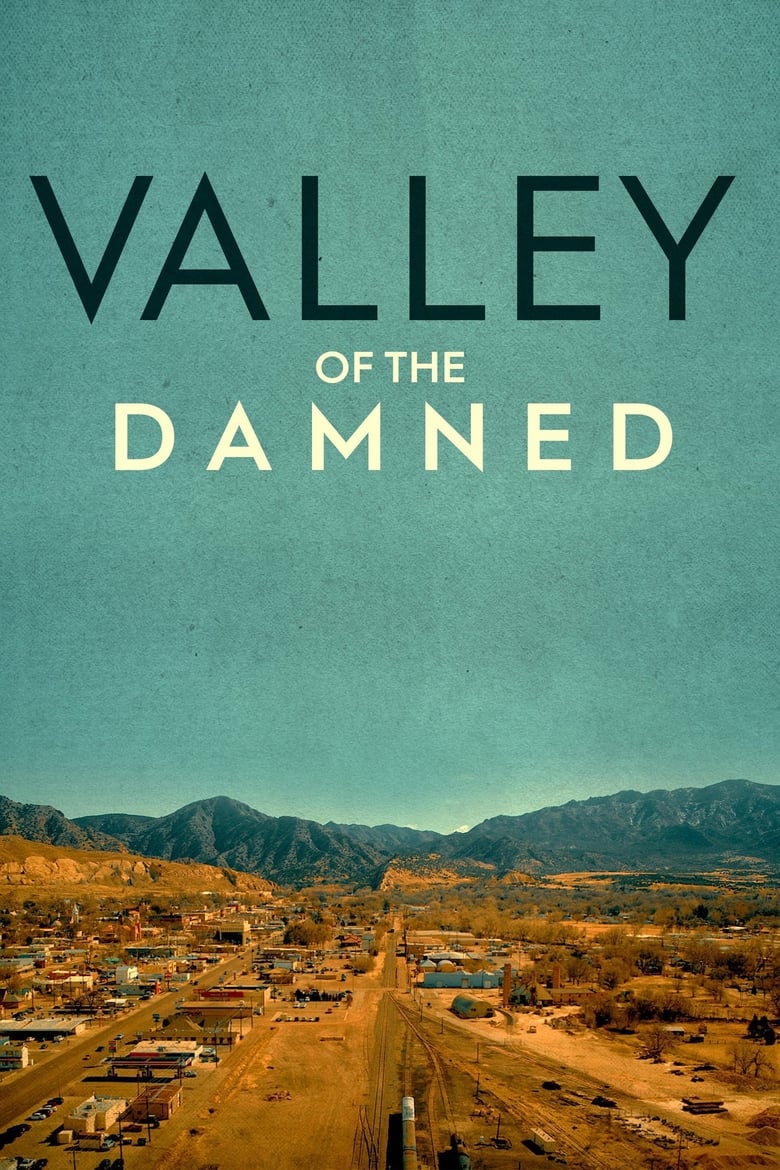 Poster of Episodes in Valley Of The Damned - Season 1 - Season 1