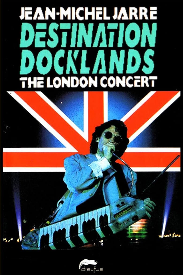 Poster of Jean-Michel Jarre - Destination Docklands - The London Concert