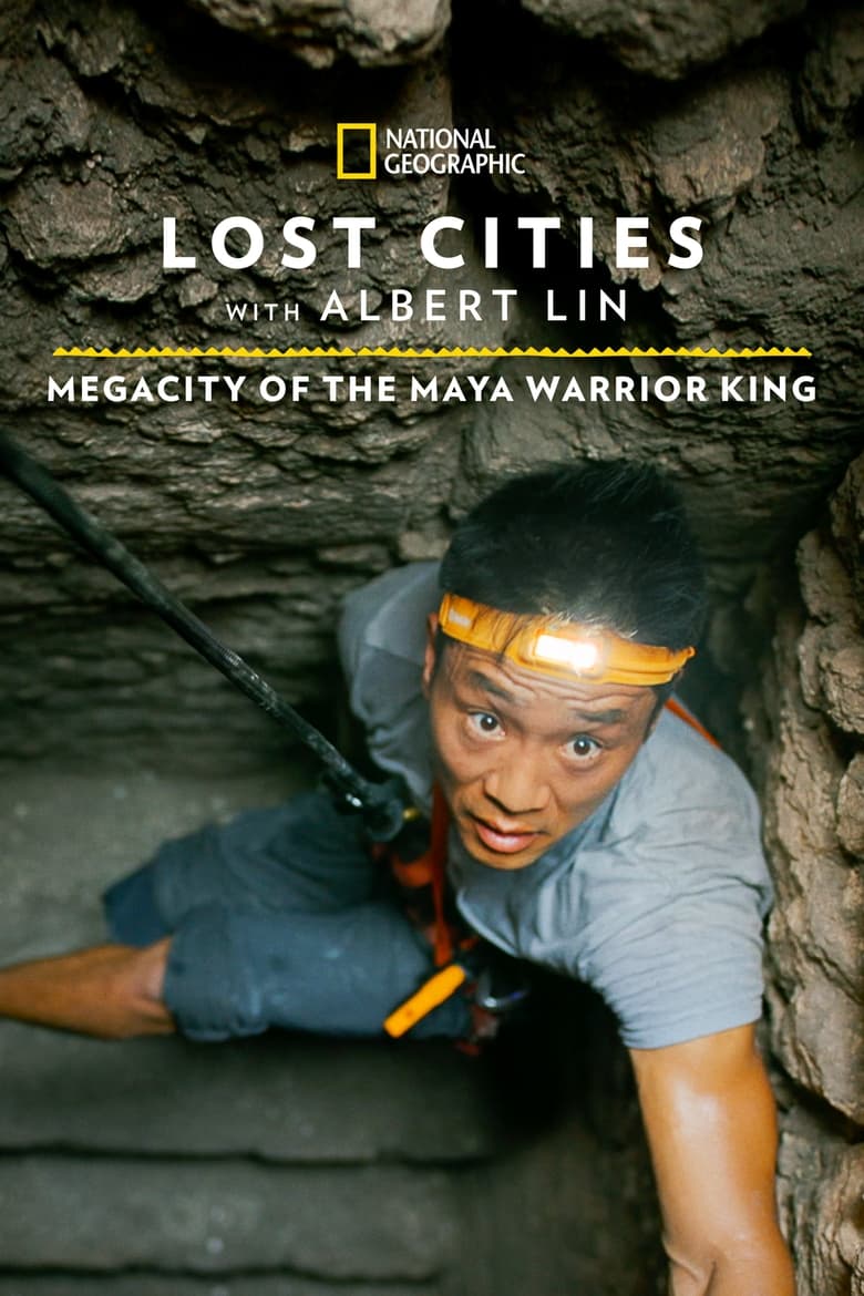 Poster of Lost Cities: Megacity of the Maya Warrior King