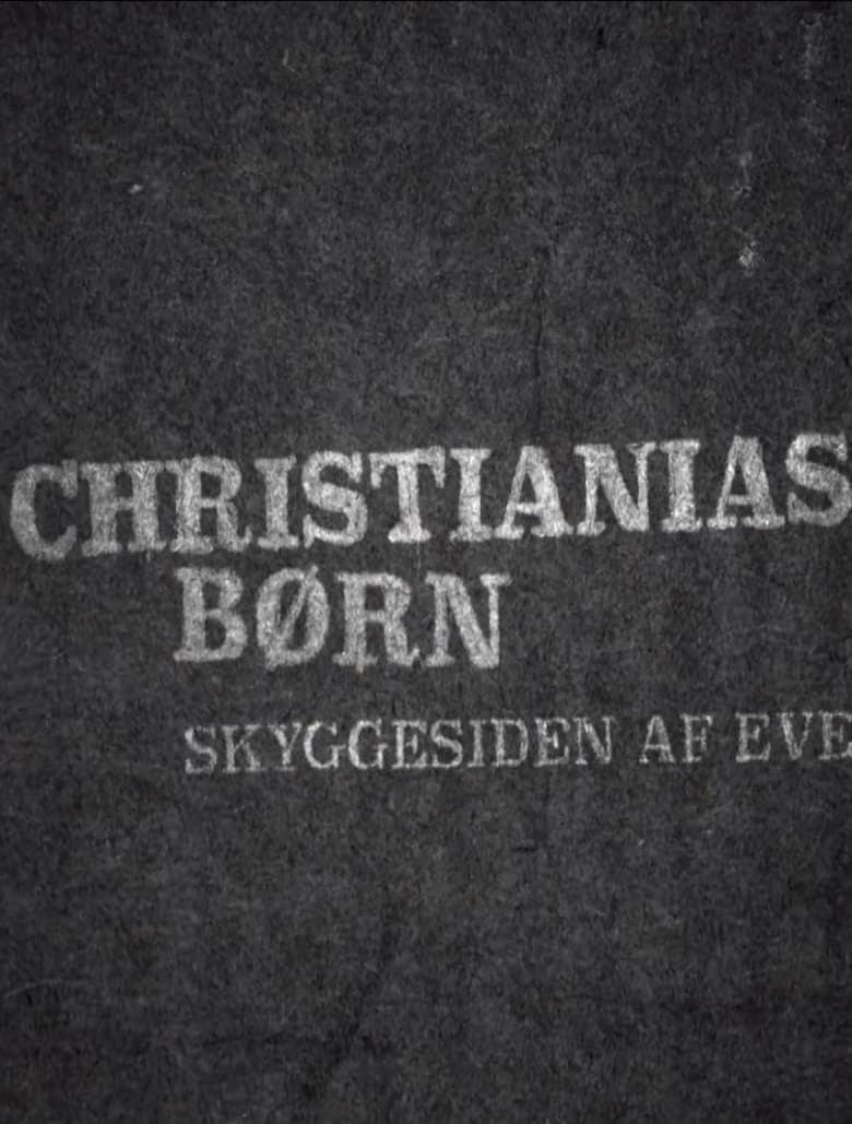 Poster of Christianias Børn: Skyggesiden af eventyret