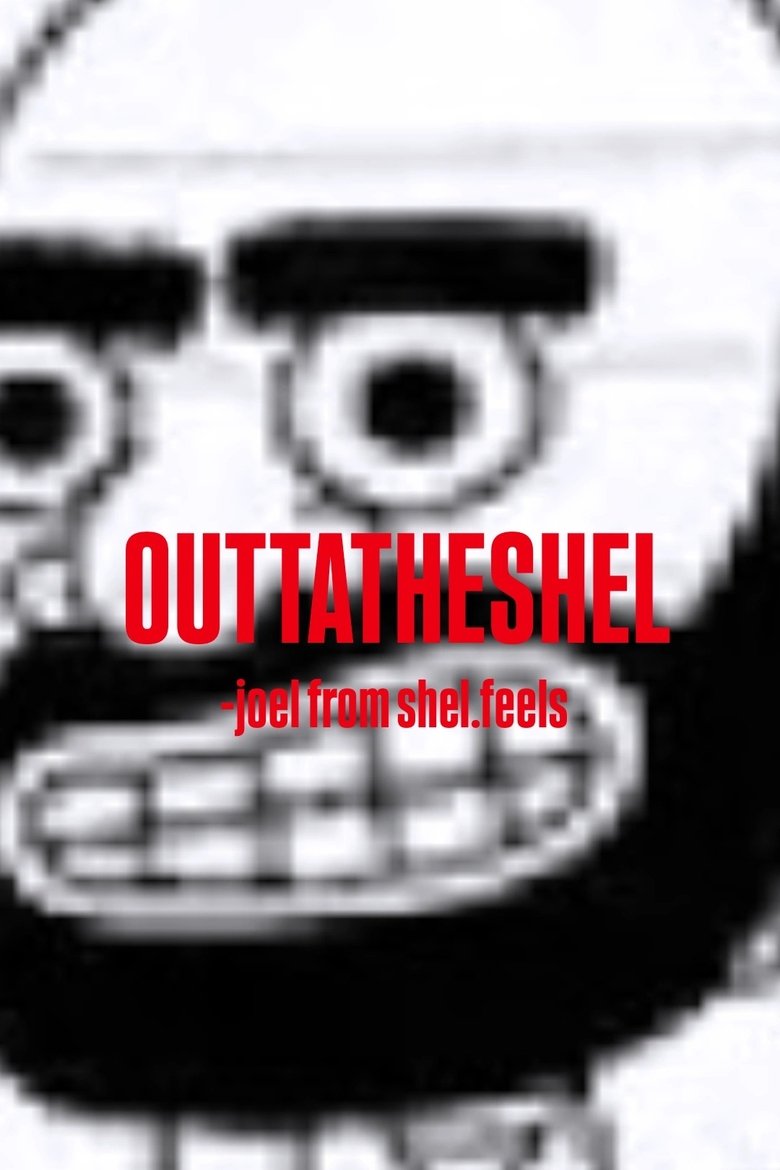 Poster of Outtatheshel