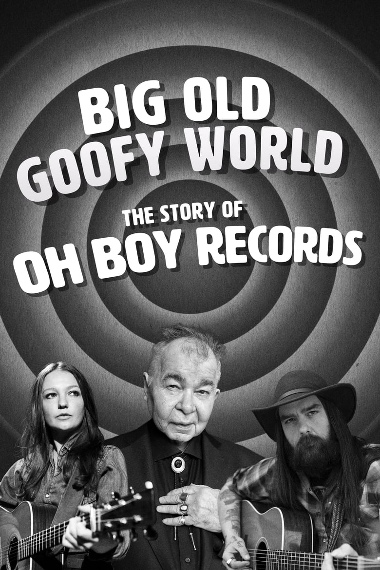 Poster of Big Old Goofy World: The Story of Oh Boy Records