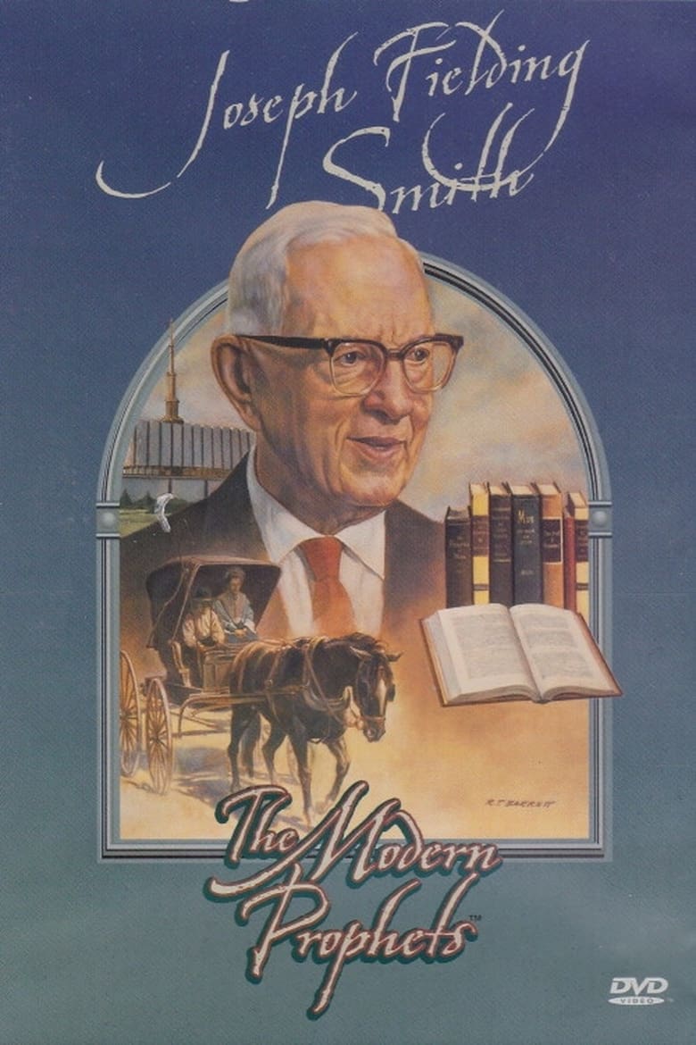 Poster of Joseph Fielding Smith: The Modern Prophets