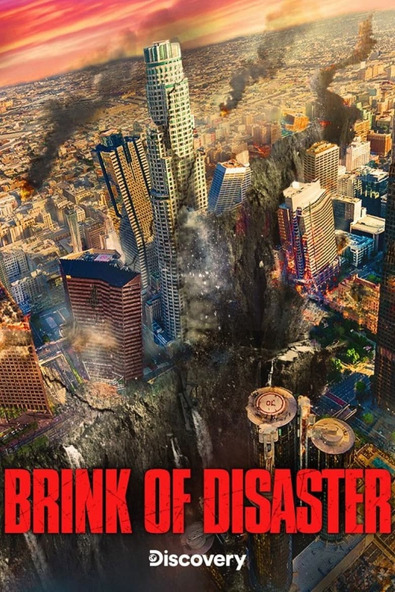 Poster of Episodes in Brink Of Disaster - Season 1 - Season 1