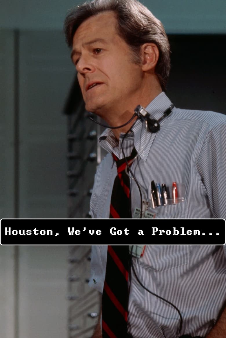 Poster of Houston, We've Got a Problem