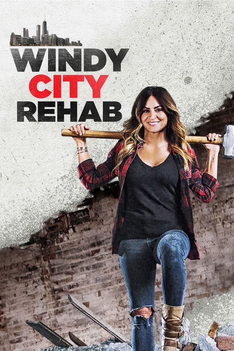 Poster of Episodes in Windy City Rehab - Season 1 - Season 1