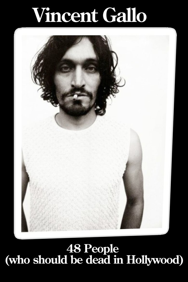 Poster of Vincent Gallo: 48 People Who Should be Dead In Hollywood