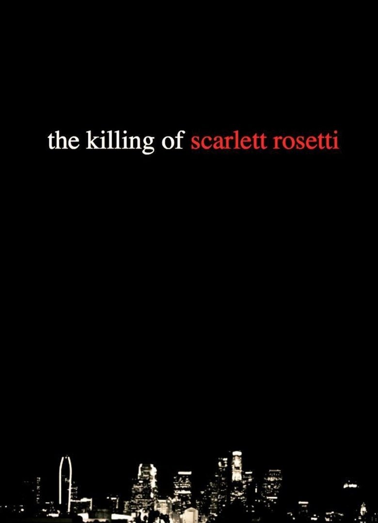 Poster of The Killing of Scarlett Rosetti
