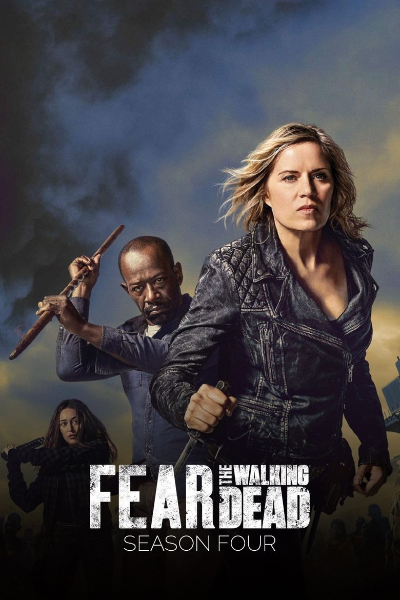 Poster of Episodes in Fear The Walking Dead - Season 4 - Season 4