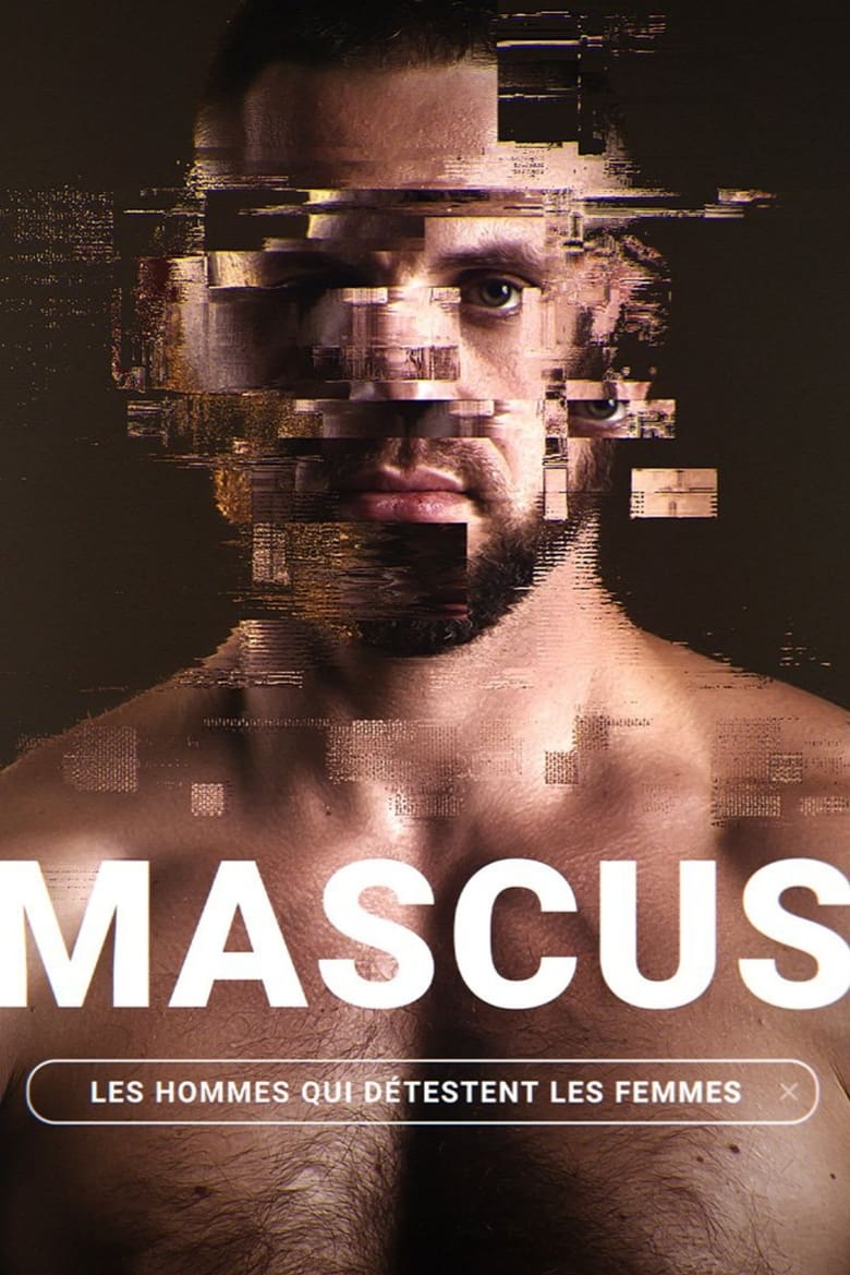 Poster of Mascus, les hommes qui détestent les femmes