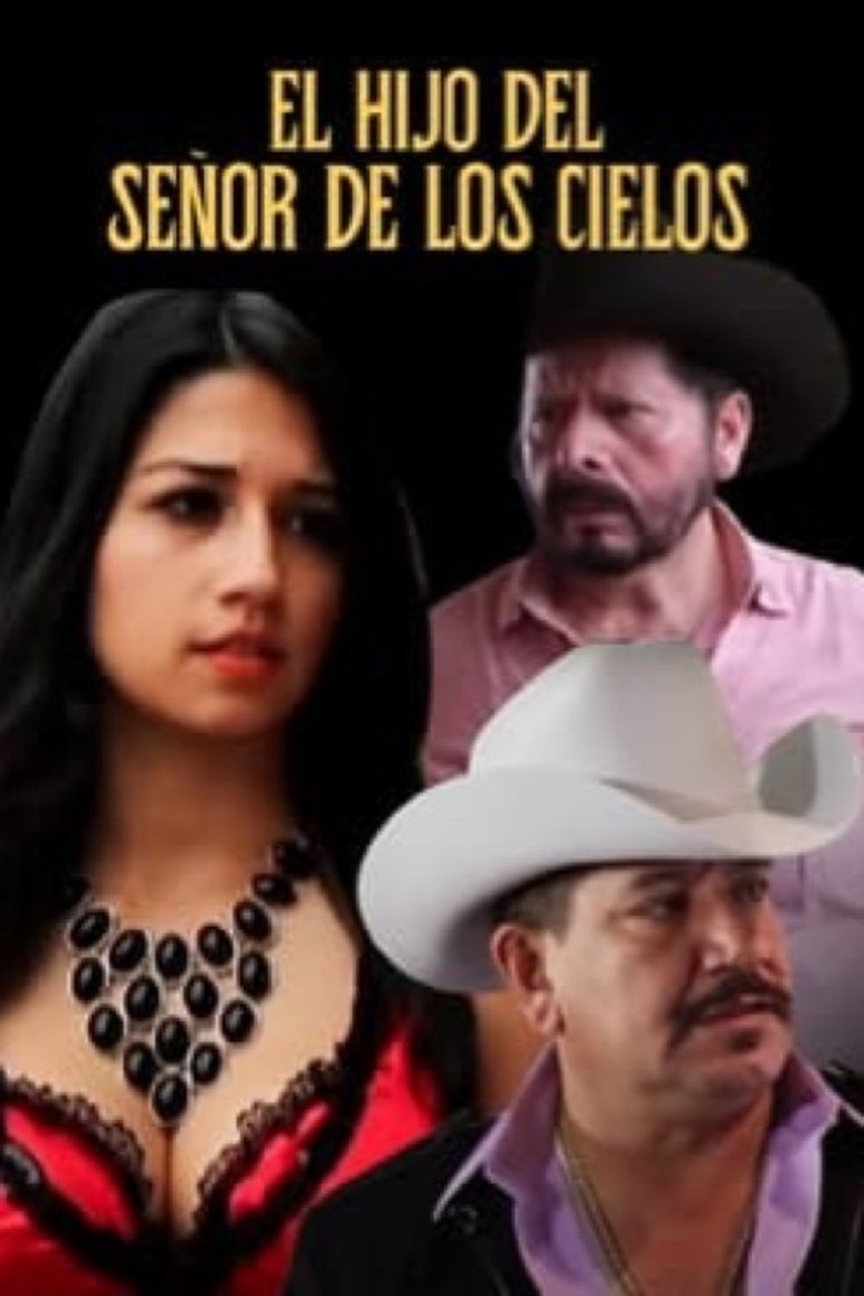 Poster of El hijo del señor de los cielos
