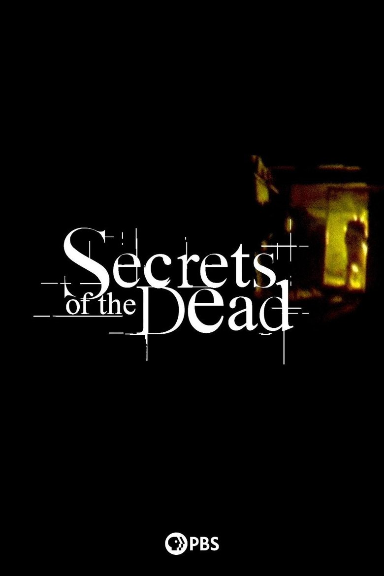 Poster of Episodes in Secrets Of The Dead - Season 18 - Season 18