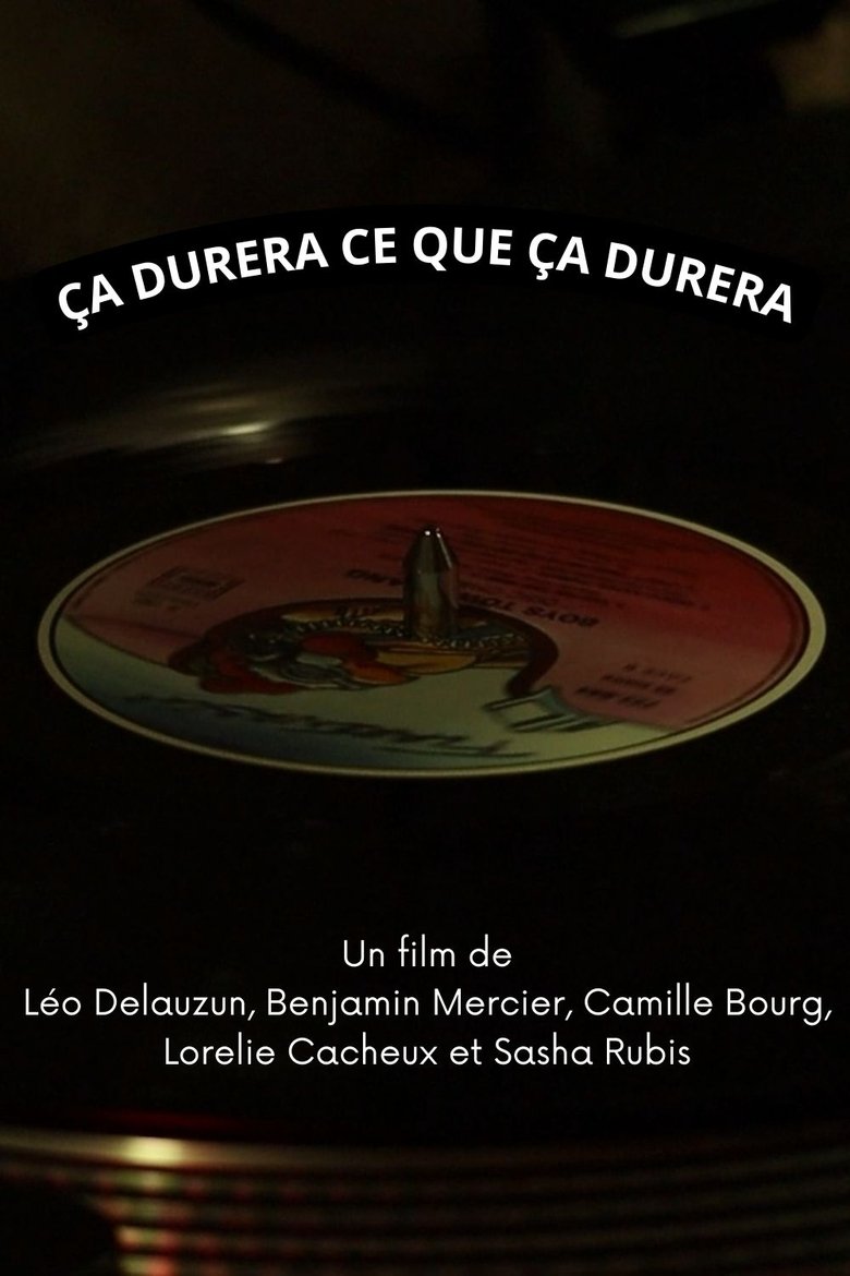 Poster of Ça durera ce que ça durera