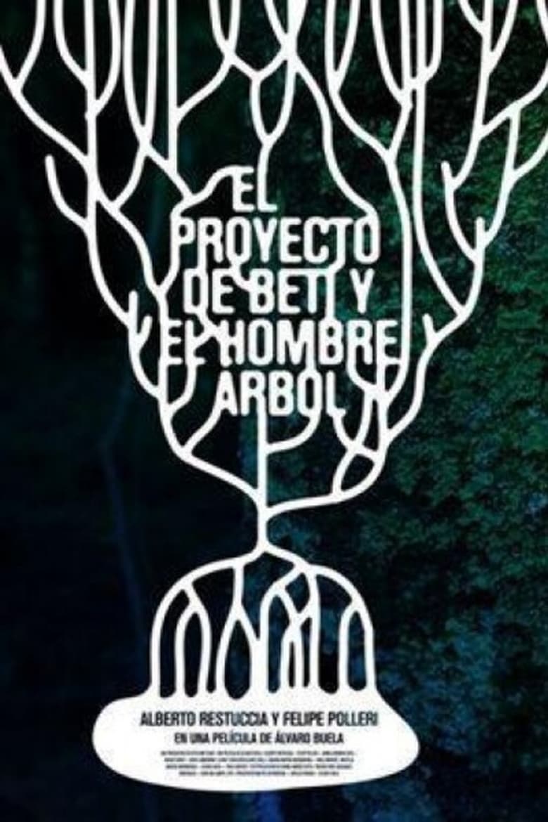 Poster of El proyecto de Beti y el hombre árbol