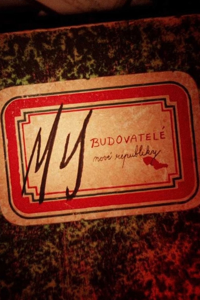 Poster of My, budovatelé republiky