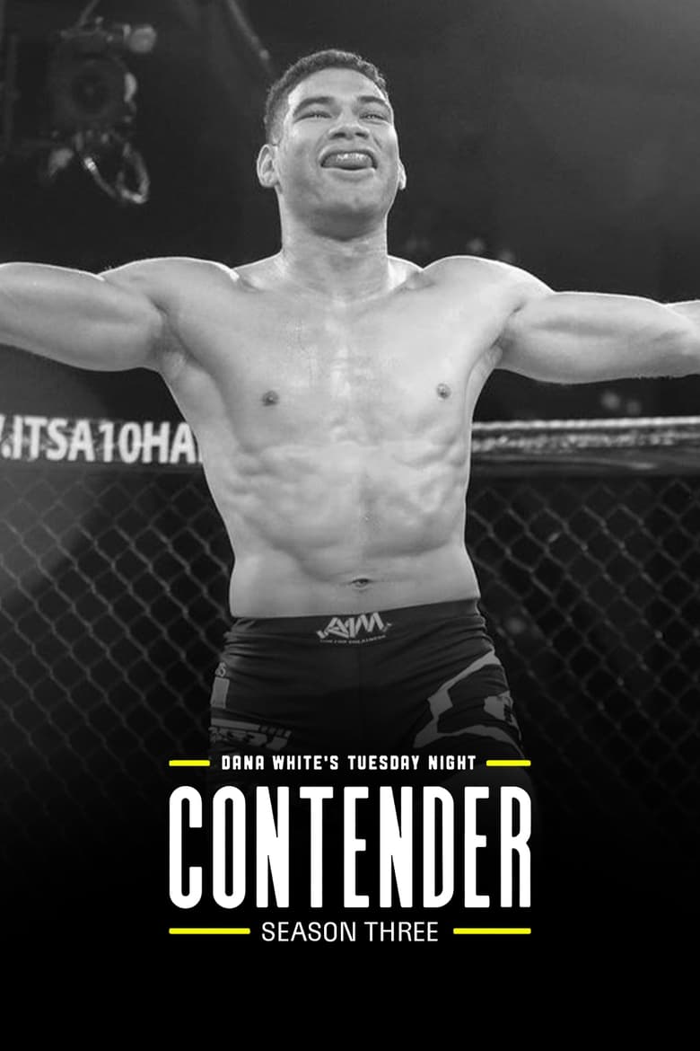 Poster of Episodes in Dana White's Contender Series - Season 3 - Season 3