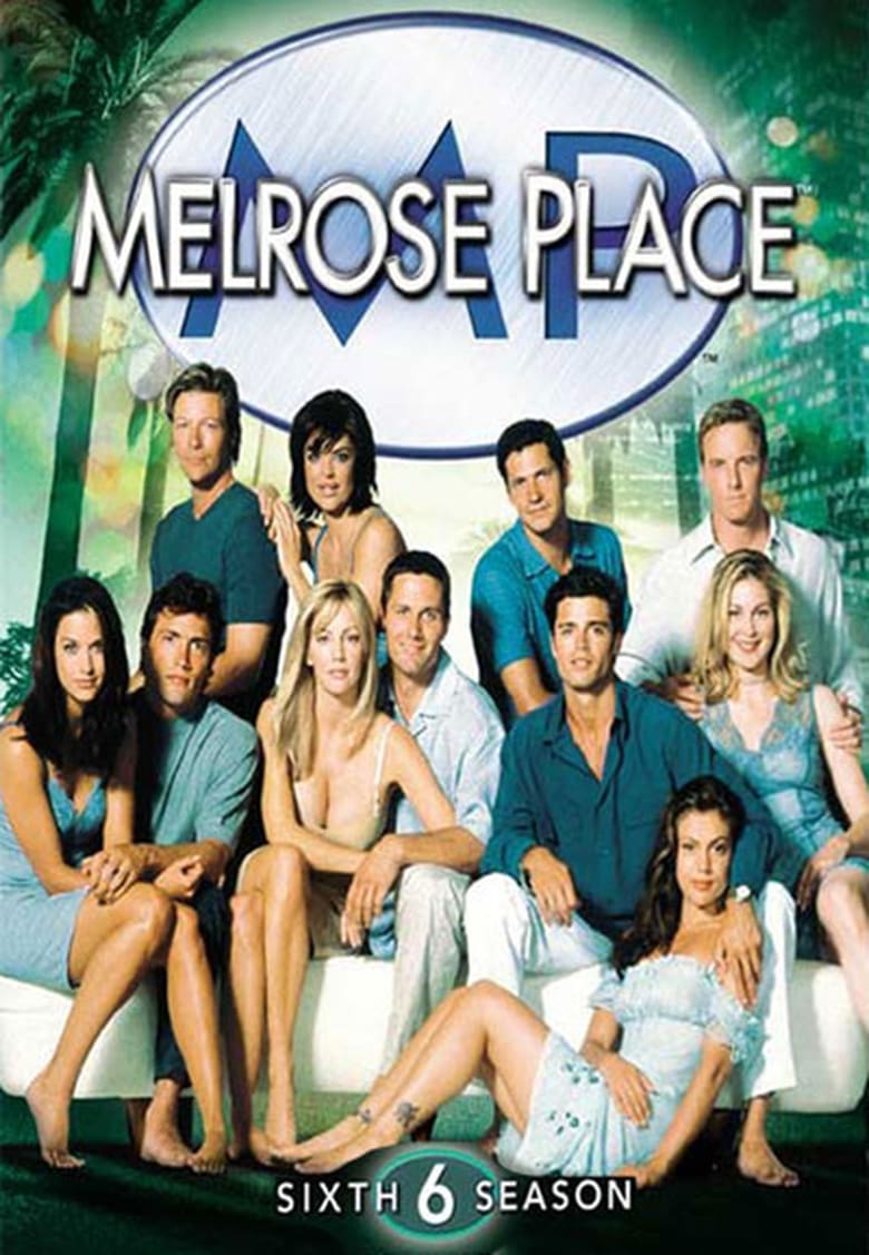 Poster of Episodes in Melrose Place - Season 6 - Season 6