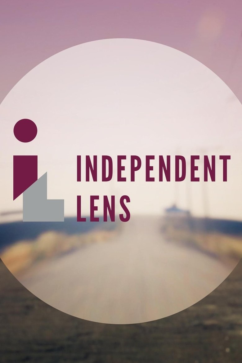 Poster of Episodes in Independent Lens - Season 18 - Season 18
