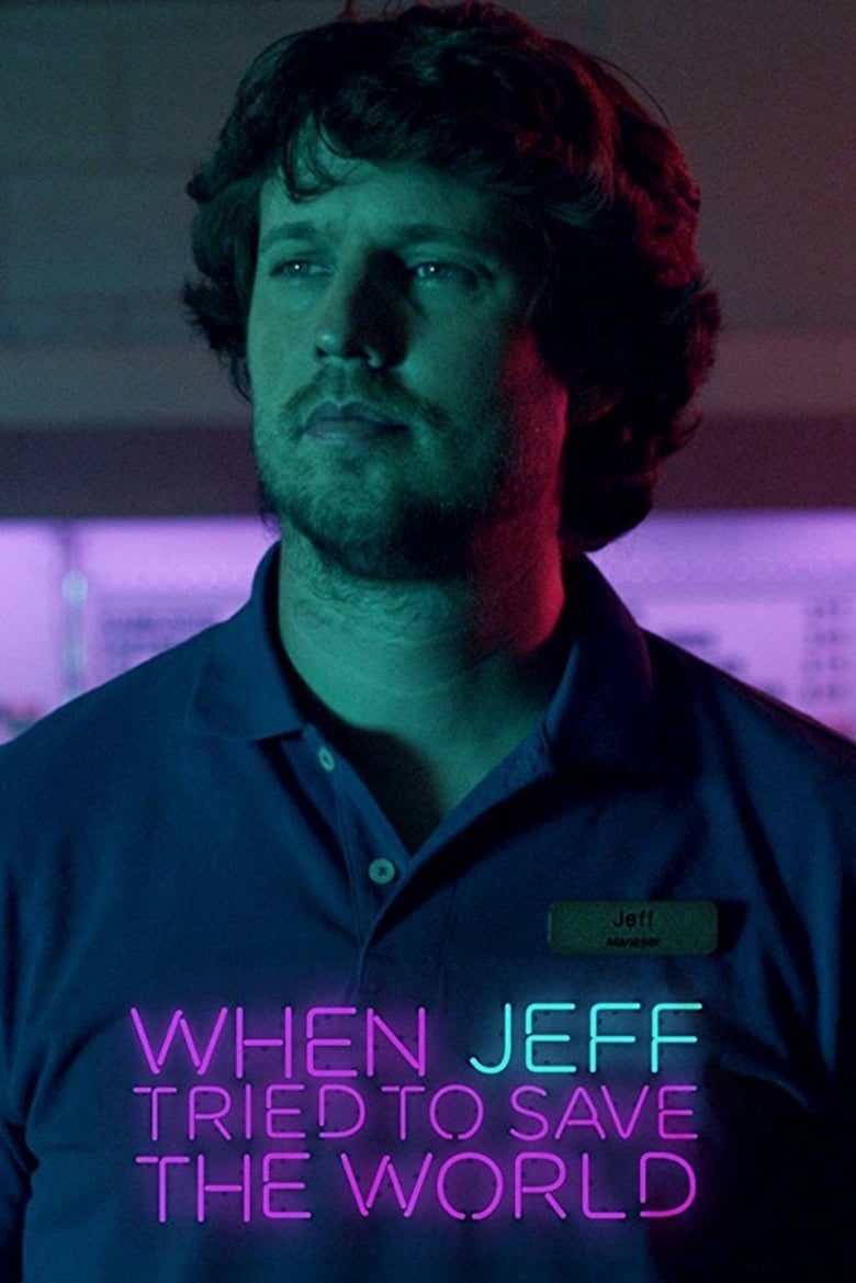 Poster of When Jeff Tried to Save the World