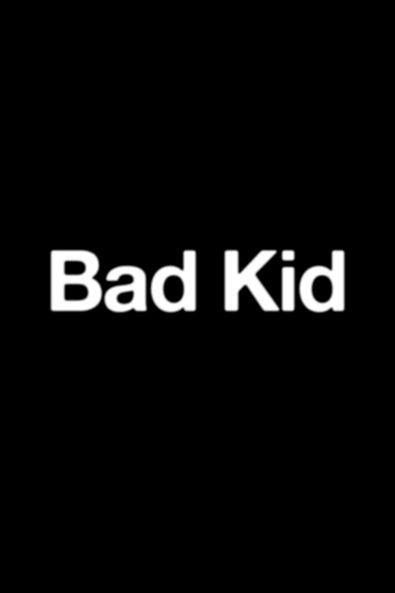 Poster of Bad Kid