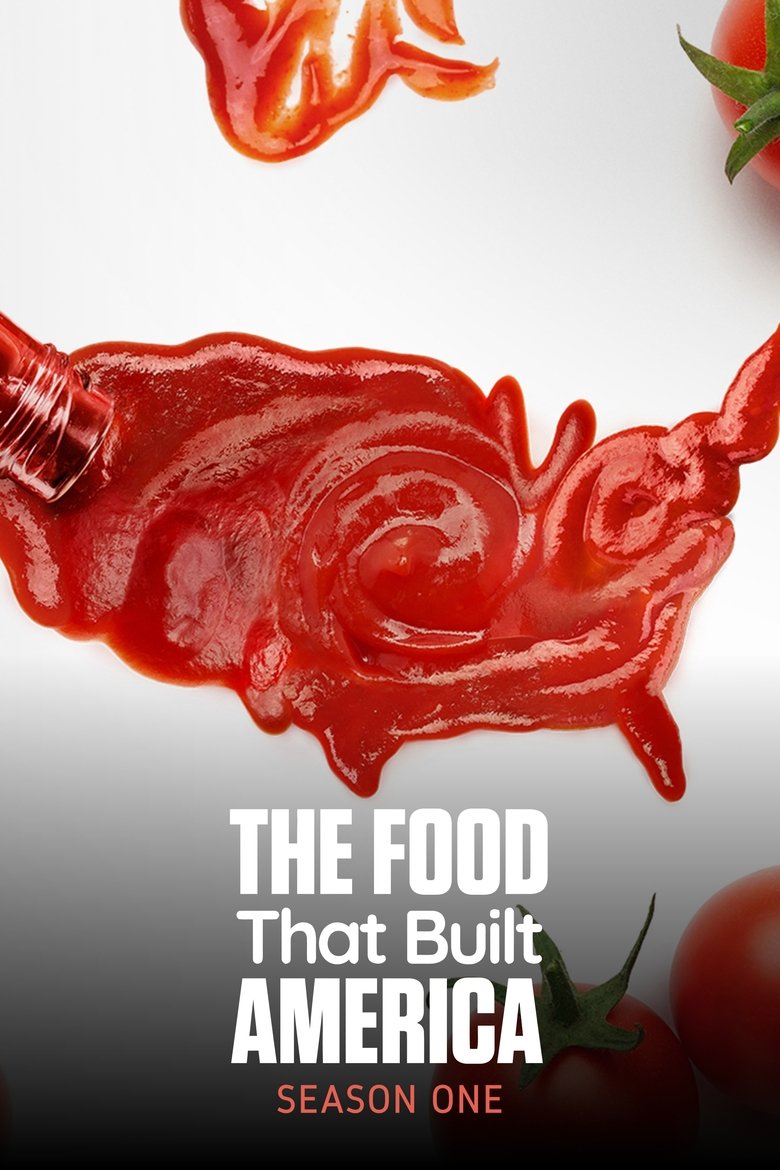 Poster of Episodes in The Food That Built America - Season 1 - Season 1