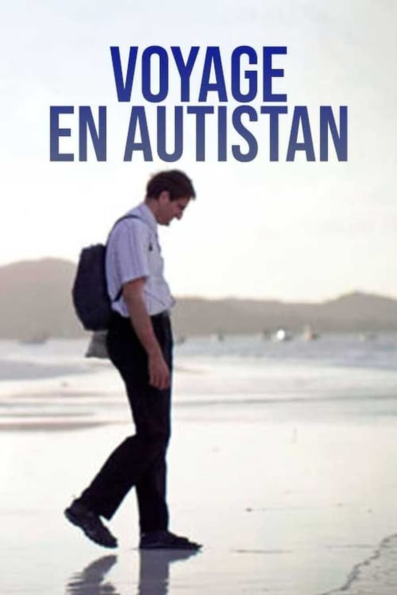 Poster of Episodes in Voyage En Autistan - Season 1 - Season 1