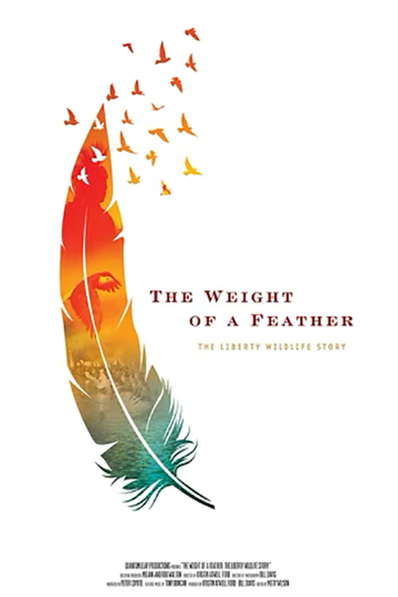 Poster of The Weight of a Feather: The Liberty Wildlife Story