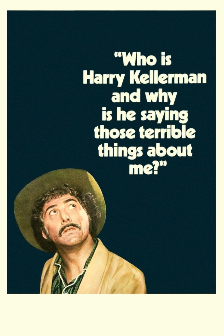 Poster of Who Is Harry Kellerman and Why Is He Saying Those Terrible Things About Me?