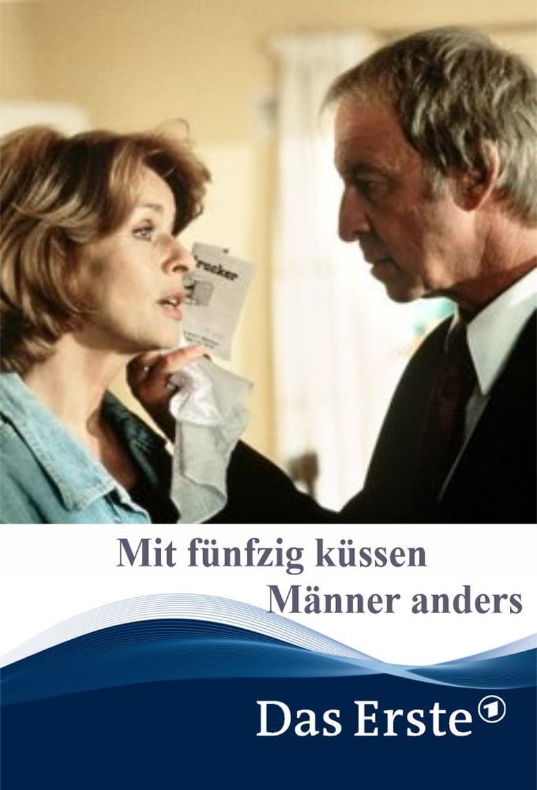 Poster of At Fifty, Men Kiss Differently