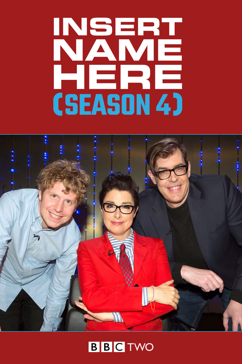 Poster of Episodes in Insert Name Here - Season 4 - Season 4