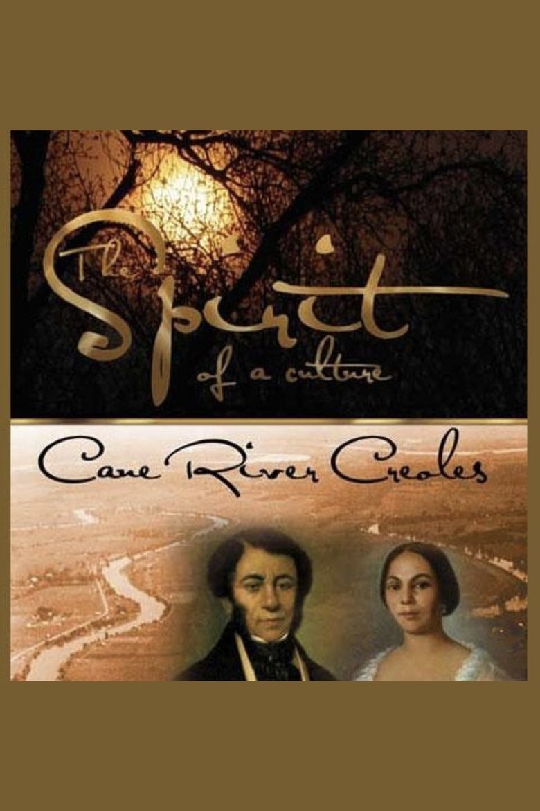 Poster of The Spirit of a Culture: Cane River Creoles