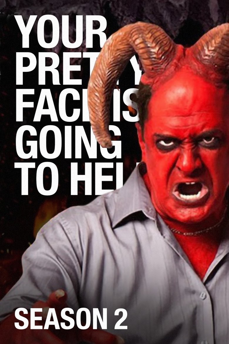 Poster of Episodes in Your Pretty Face Is Going To Hell - Season 2 - Season 2