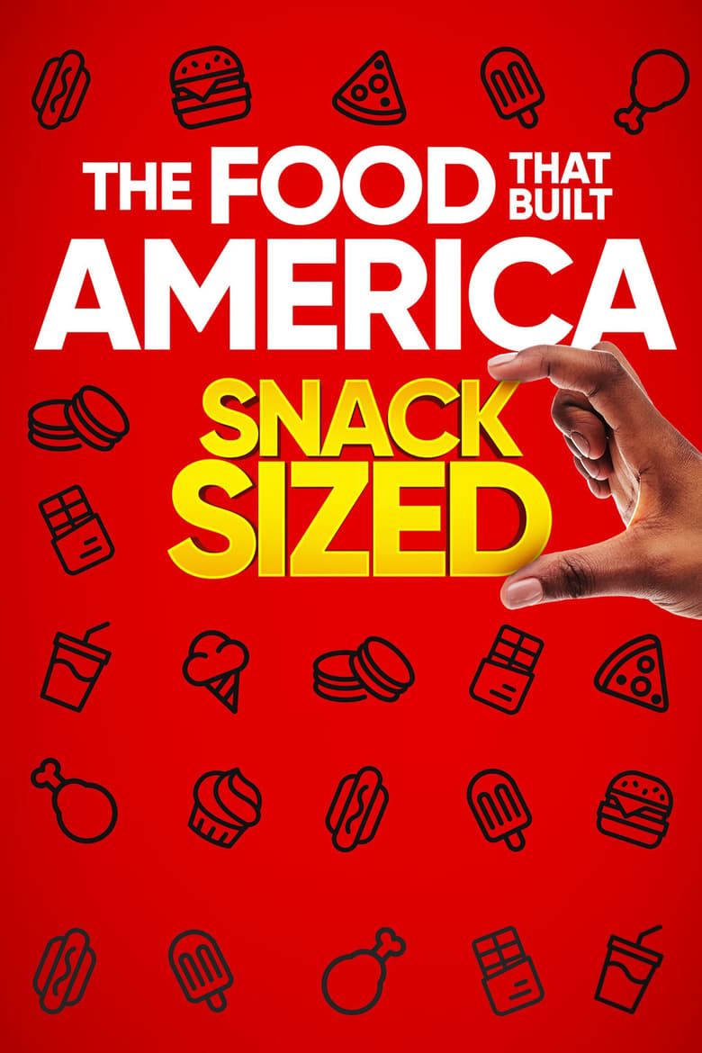 Poster of Episodes in The Food That Built America Snack Sized - Season 1 - Season 1