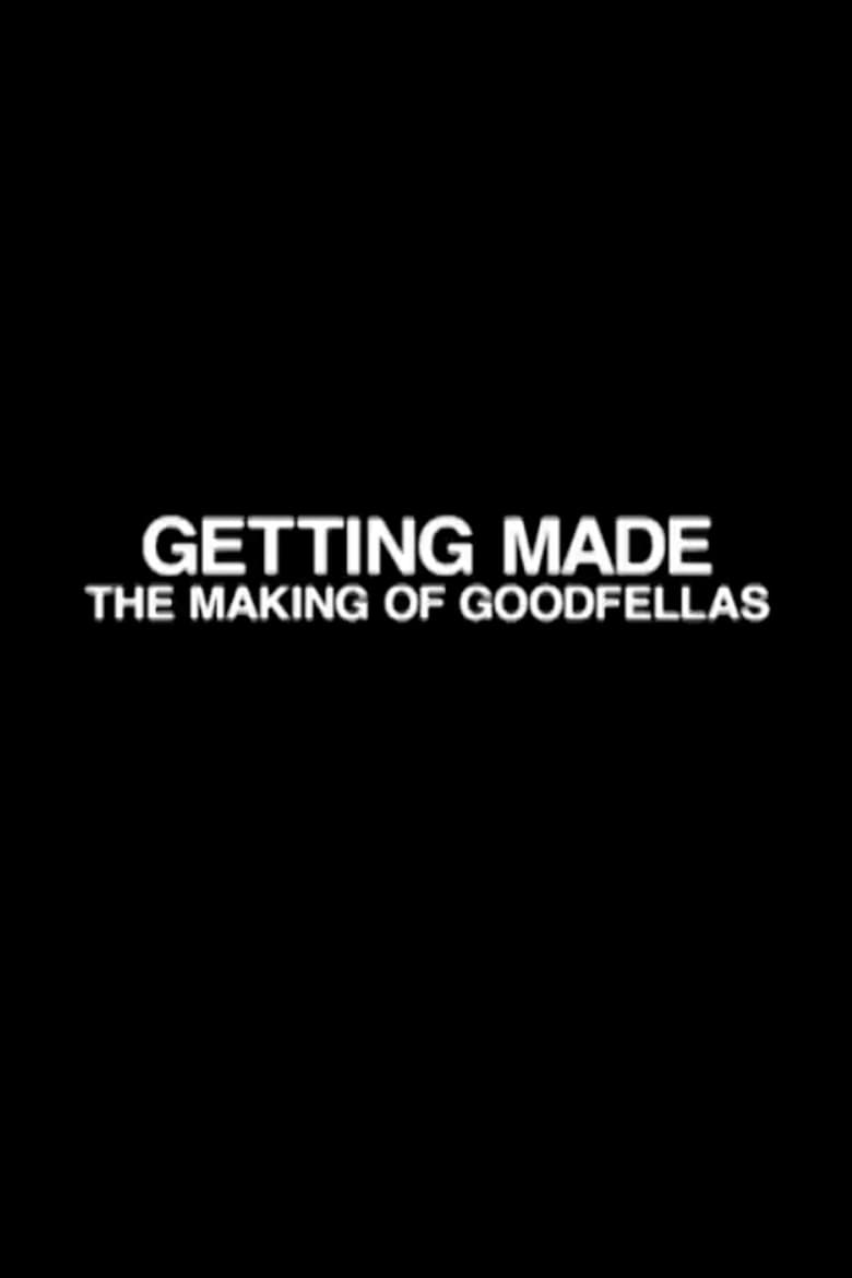 Poster of Getting Made: The Making of 'GoodFellas'