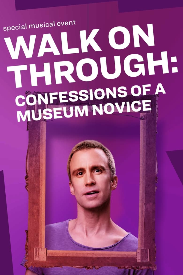 Poster of Walk On Through: Confessions of a Museum Novice