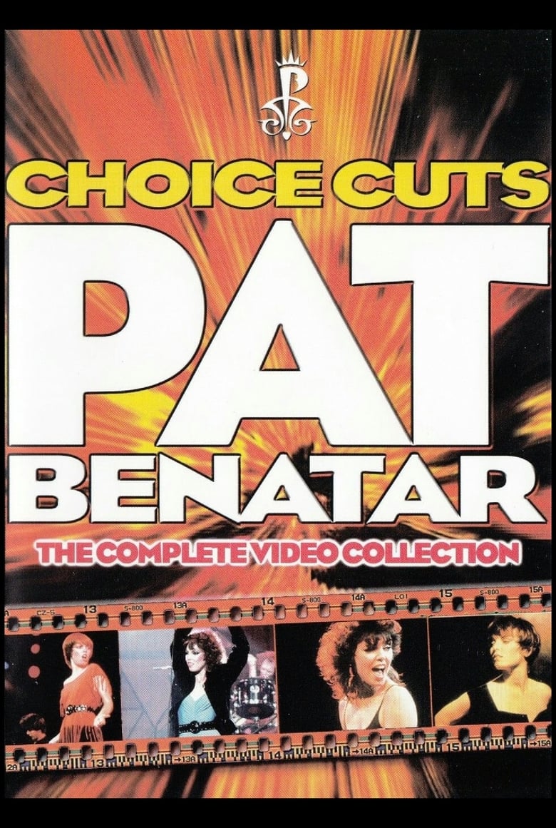 Poster of Pat Benatar: Choice Cuts - The Complete Video Collection