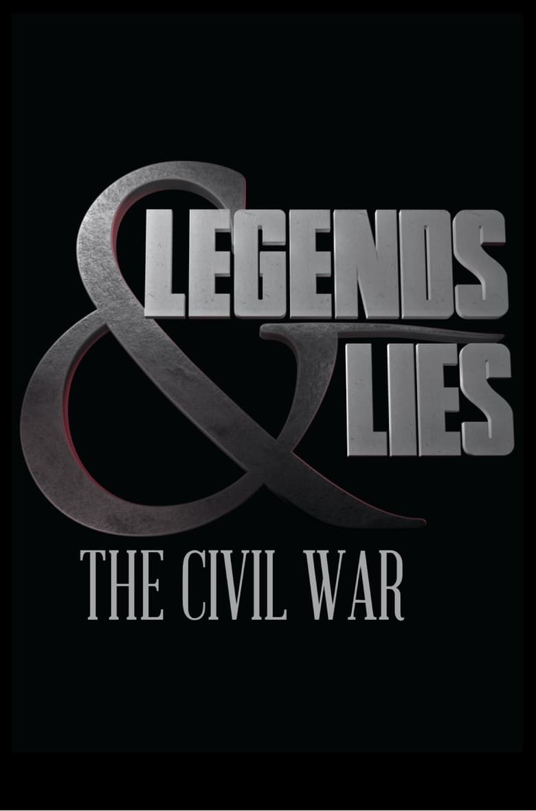 Poster of Episodes in Legends & Lies - American Civil War - American Civil War