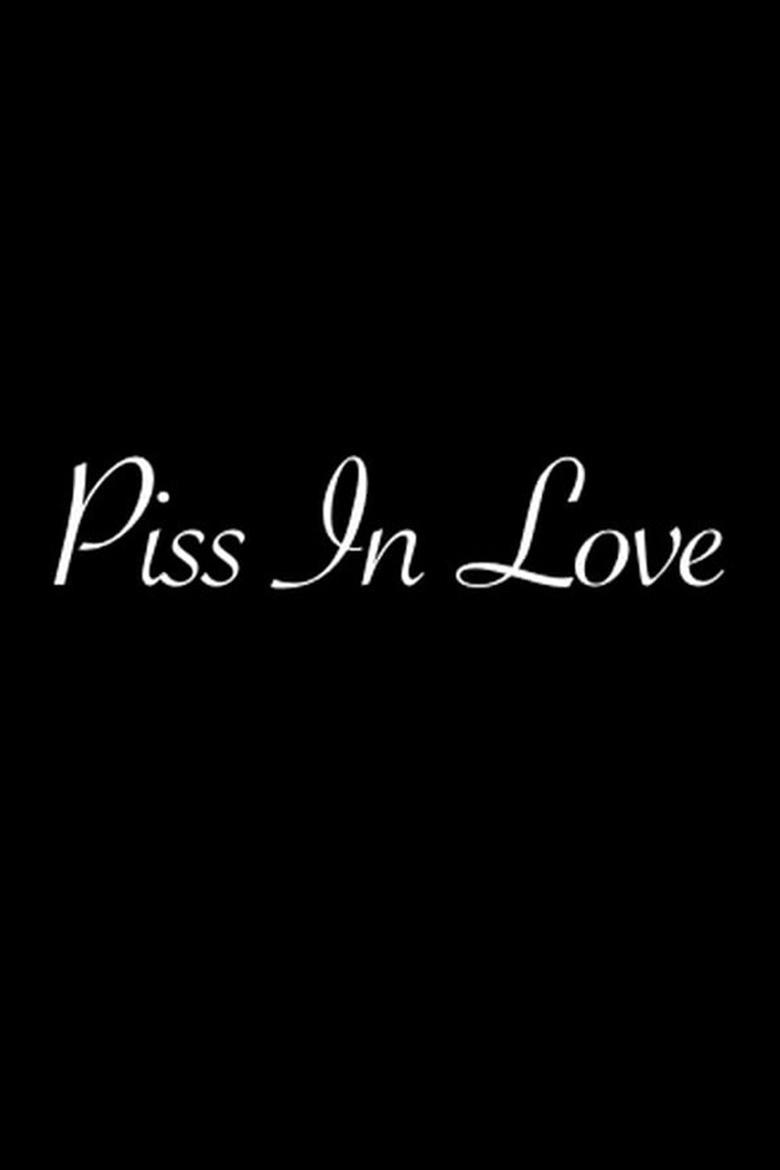 Poster of Piss in Love