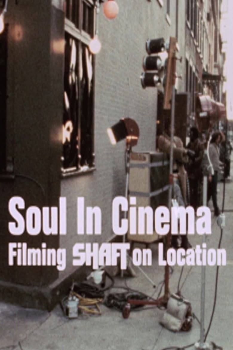 Poster of Soul in Cinema: Filming 'Shaft' on Location