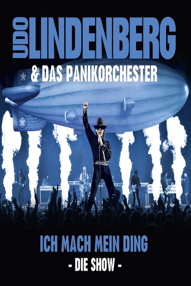 Poster of Udo Lindenberg & Das Panikorchester: Ich mach mein Ding - Die Show