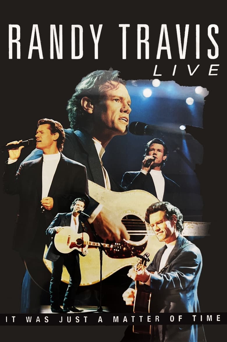 Poster of Randy Travis: Live: It Was Just a Matter of Time