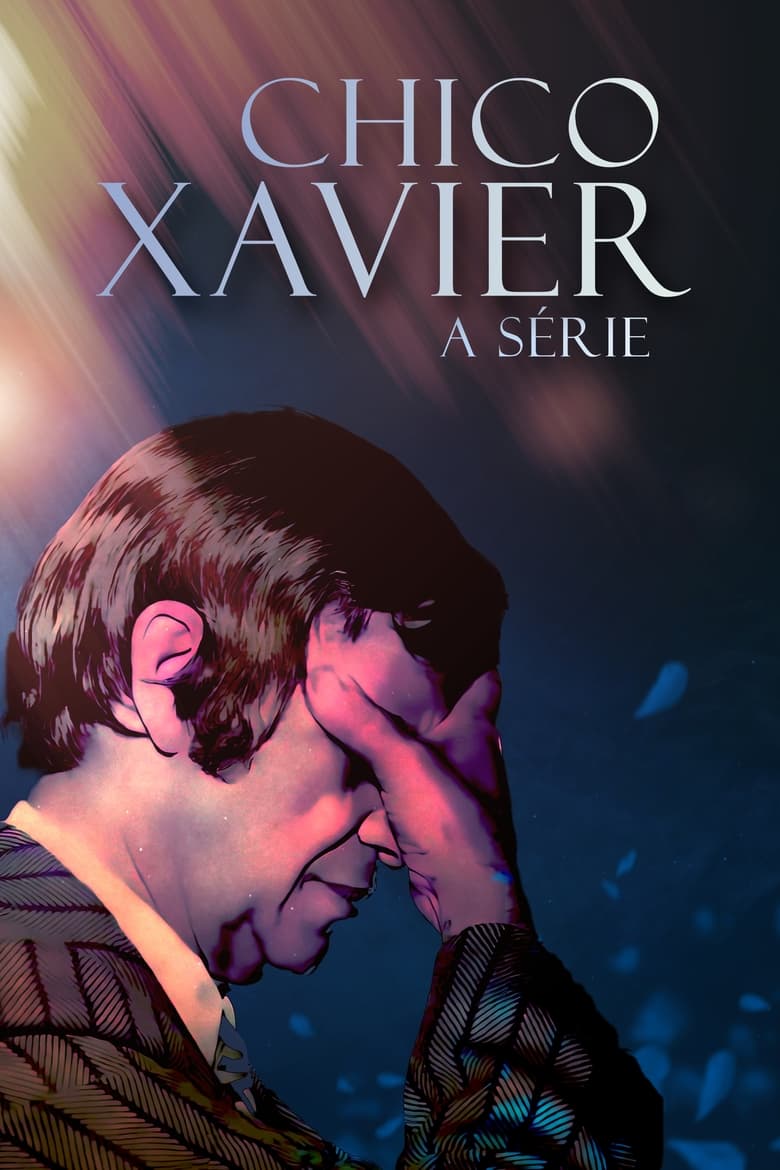 Poster of Chico Xavier: A Série